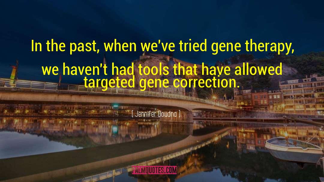 Germline Gene quotes by Jennifer Doudna