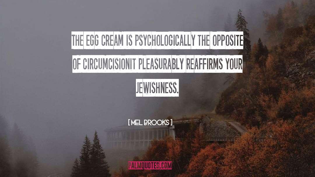 Germolene Antiseptic Cream quotes by Mel Brooks