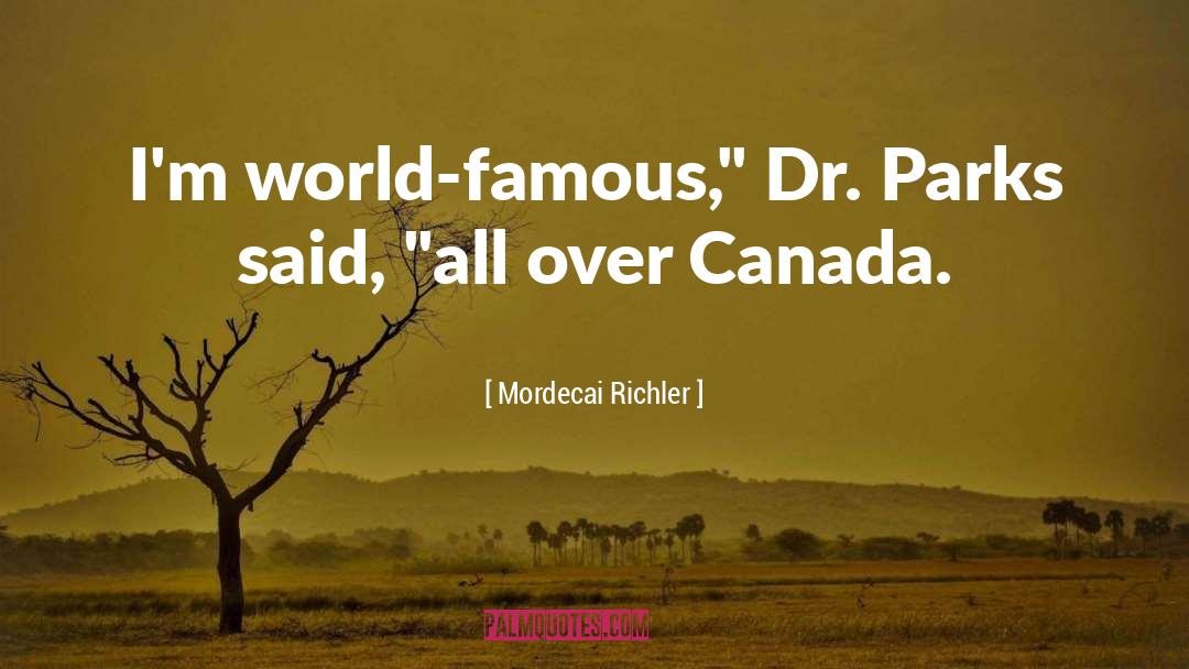 Geronimo Famous quotes by Mordecai Richler