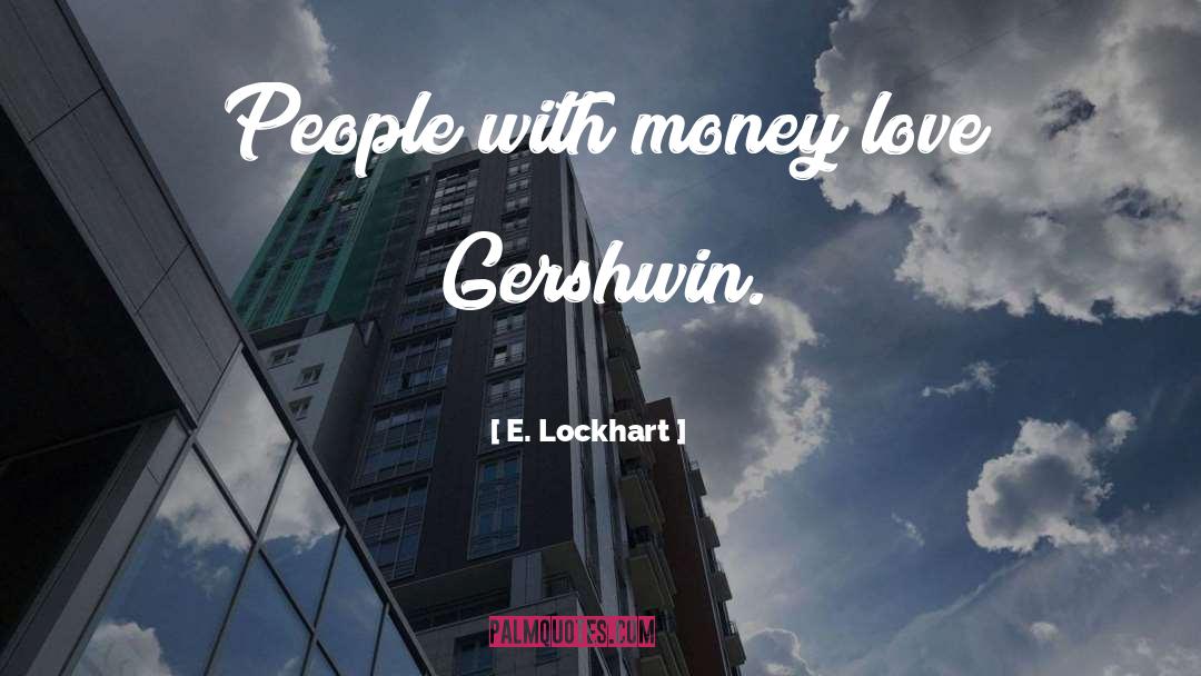 Gershwin quotes by E. Lockhart