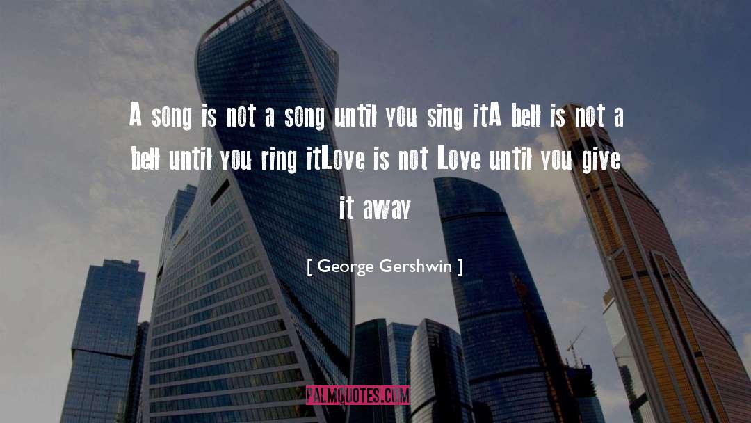 Gershwin quotes by George Gershwin