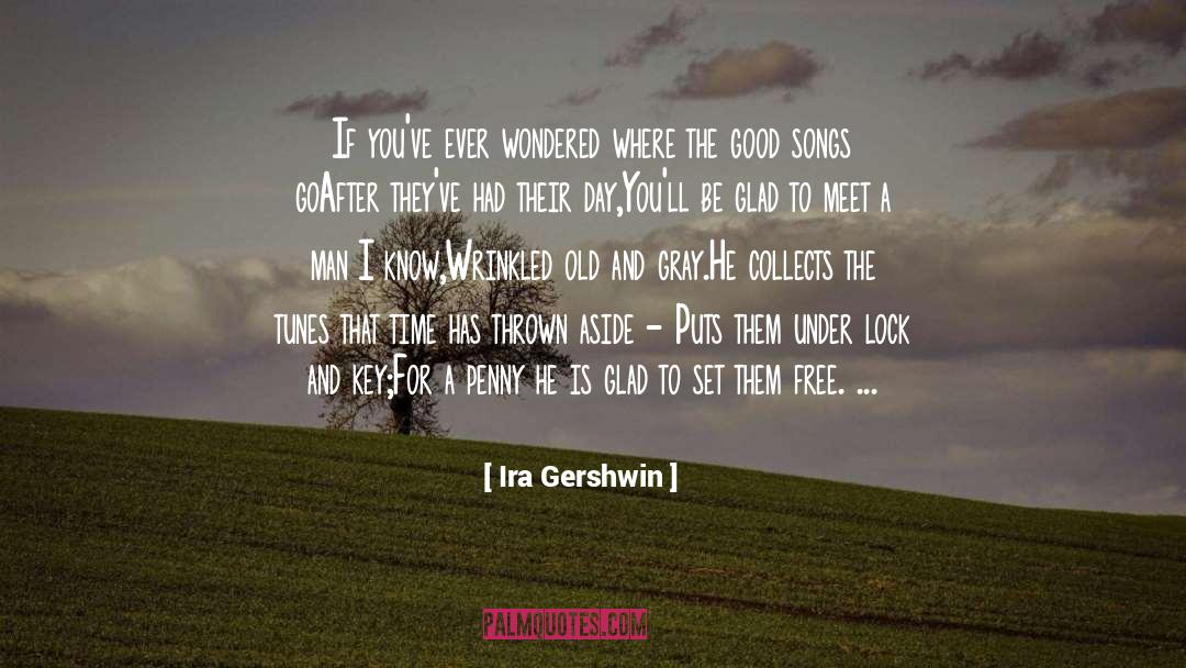 Gershwin quotes by Ira Gershwin