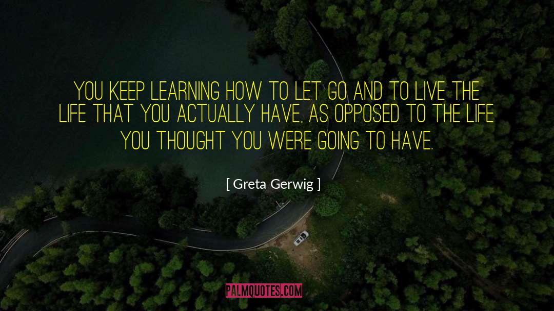 Gerwig 5 quotes by Greta Gerwig