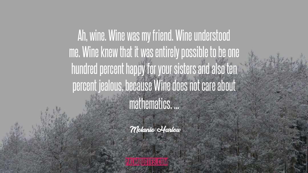 Geschickt Wine quotes by Melanie Harlow