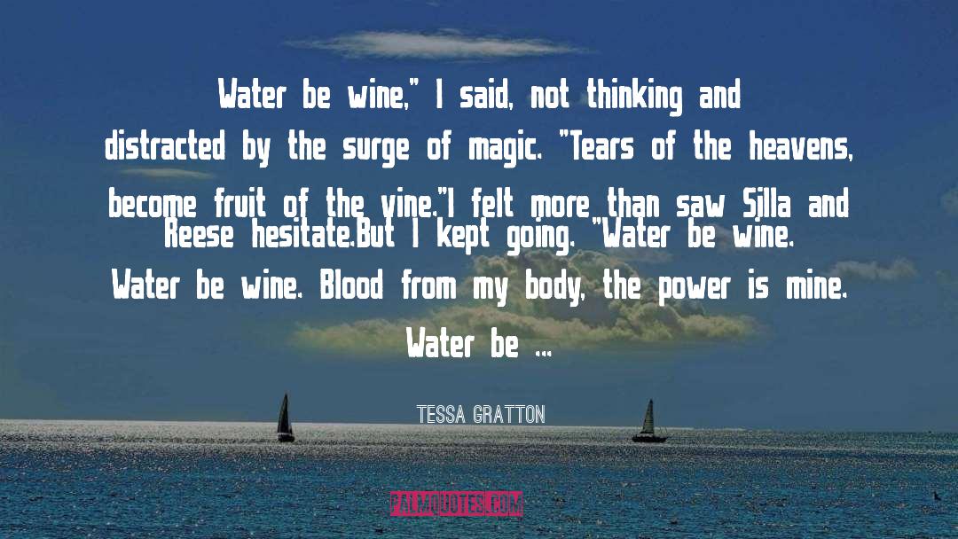 Geschickt Wine quotes by Tessa Gratton