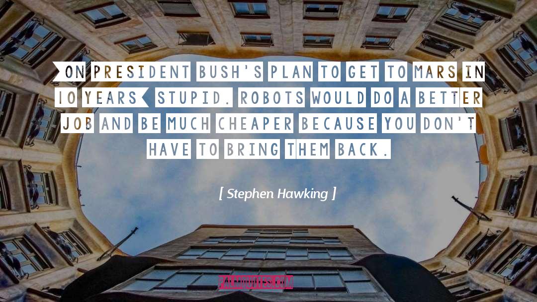 Geschke Plan quotes by Stephen Hawking