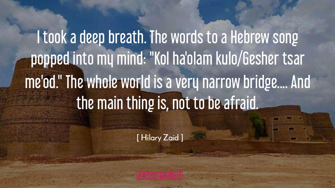 Gesher quotes by Hilary Zaid