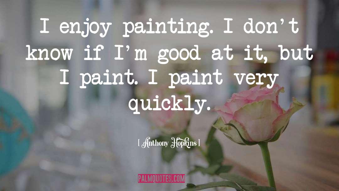 Gessel Paint quotes by Anthony Hopkins
