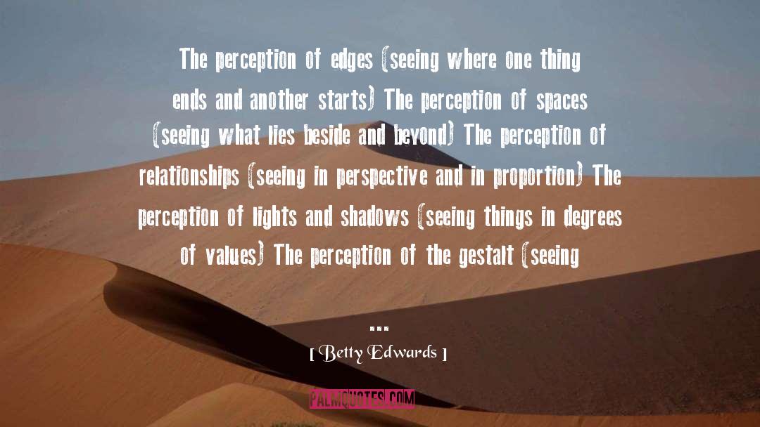 Gestalt quotes by Betty Edwards