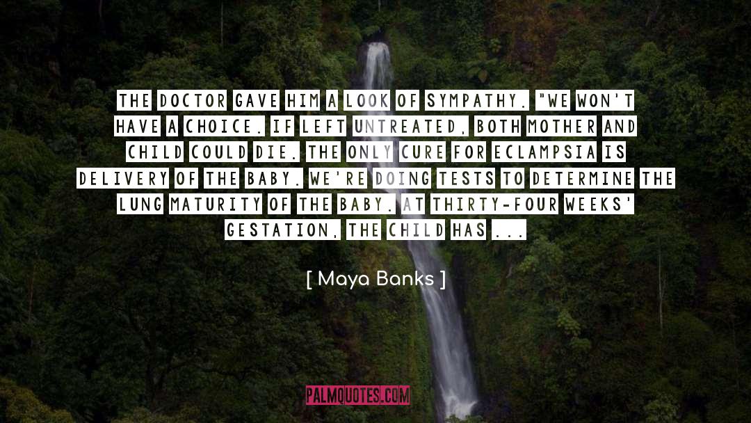 Gestation quotes by Maya Banks