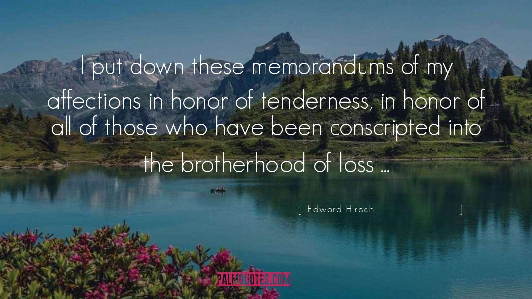 Gesture Of Tenderness quotes by Edward Hirsch