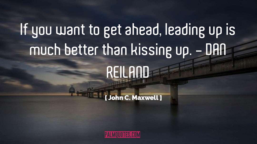 Get Ahead quotes by John C. Maxwell