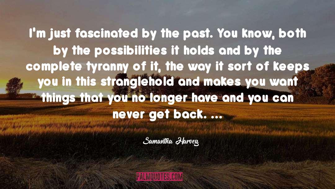 Get Back quotes by Samantha Harvey