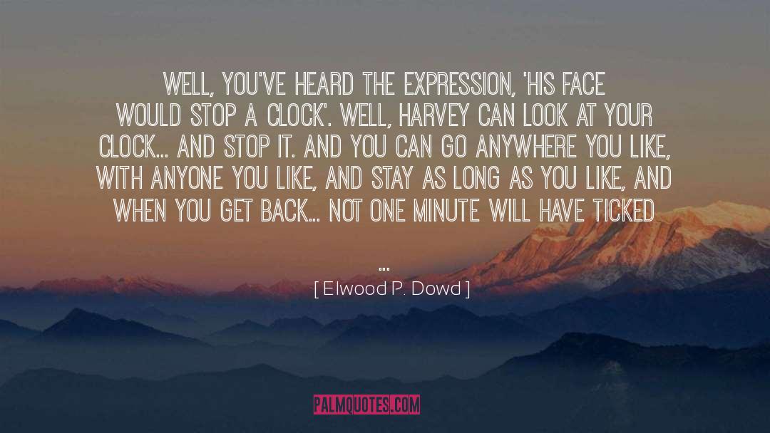 Get Back quotes by Elwood P. Dowd