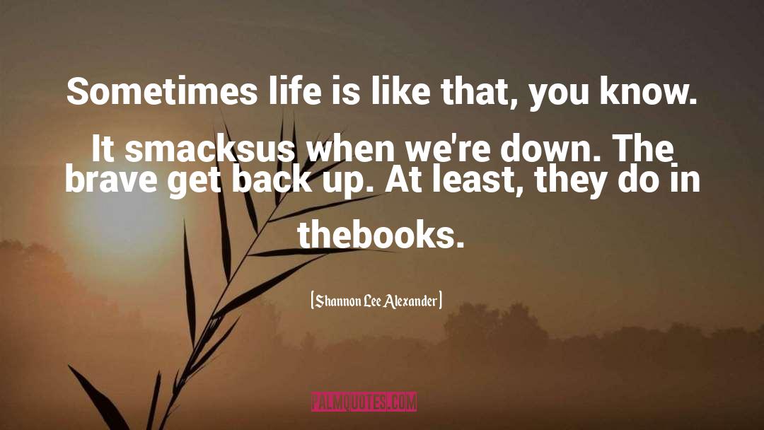 Get Back Up quotes by Shannon Lee Alexander