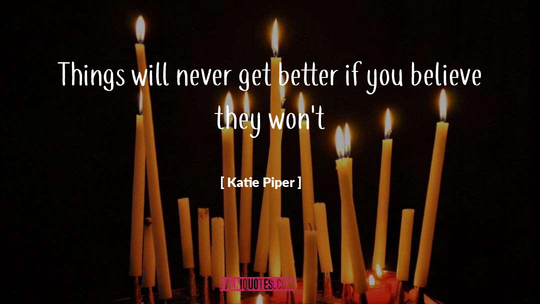 Get Better quotes by Katie Piper