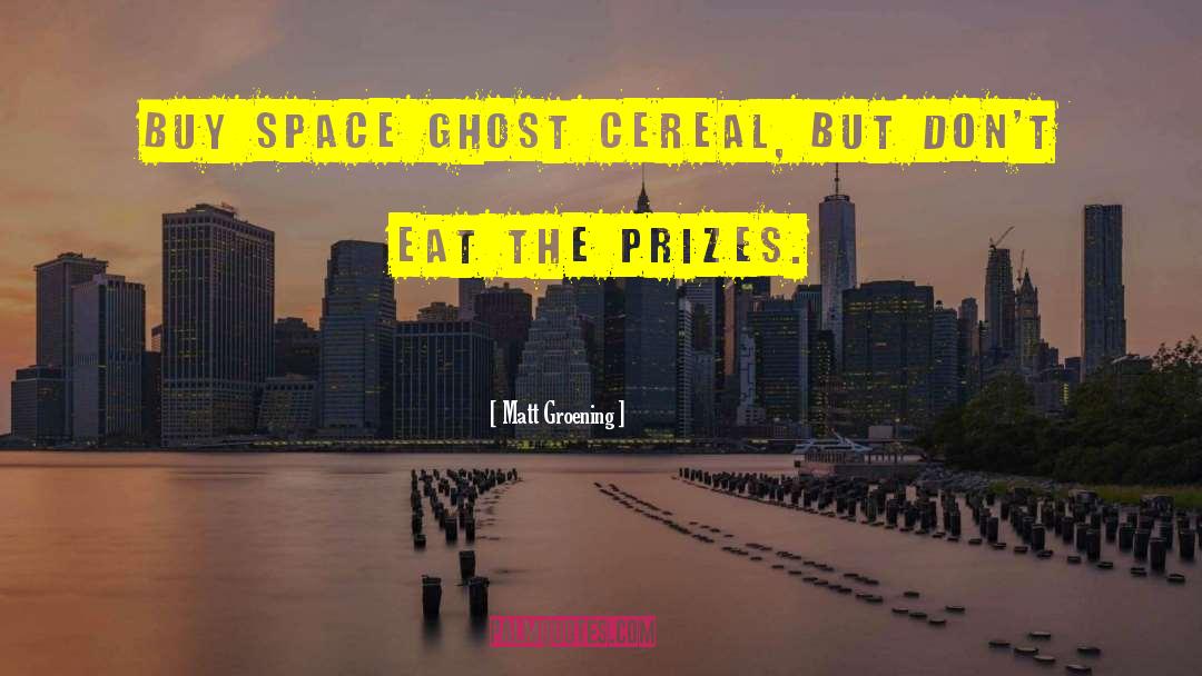 Get Cereal quotes by Matt Groening