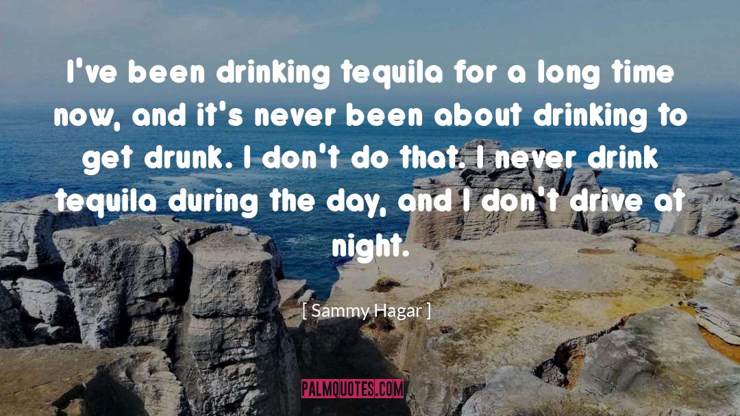 Get Drunk quotes by Sammy Hagar