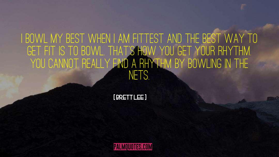 Get Fit quotes by Brett Lee