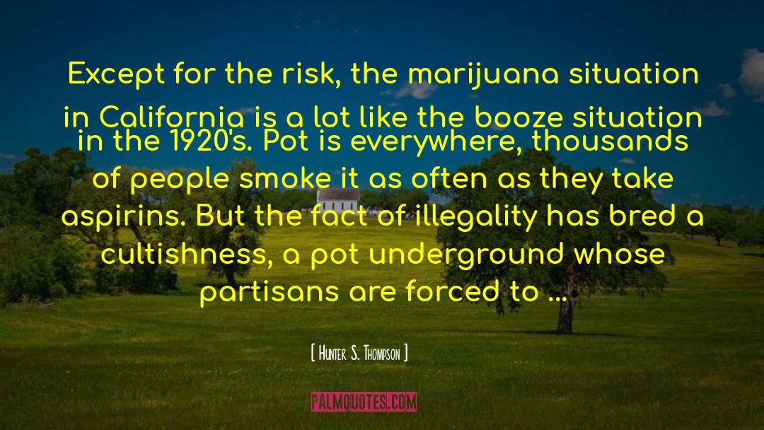Get High quotes by Hunter S. Thompson