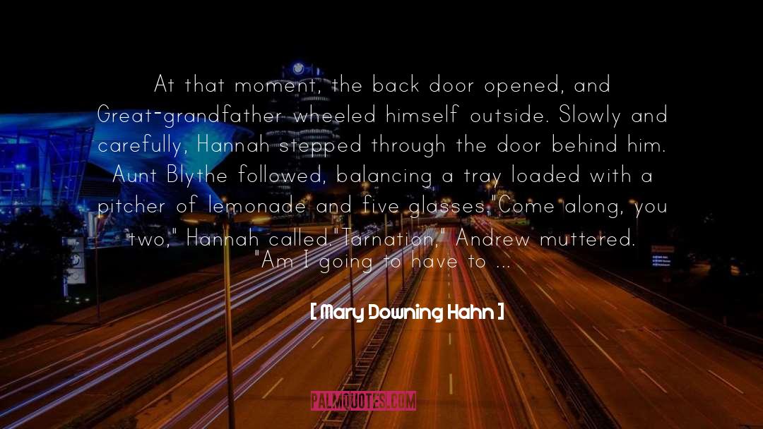 Get Him Back quotes by Mary Downing Hahn