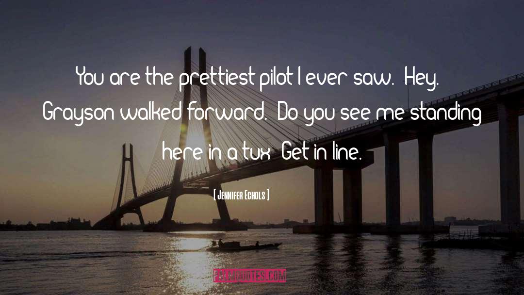 Get In Line quotes by Jennifer Echols
