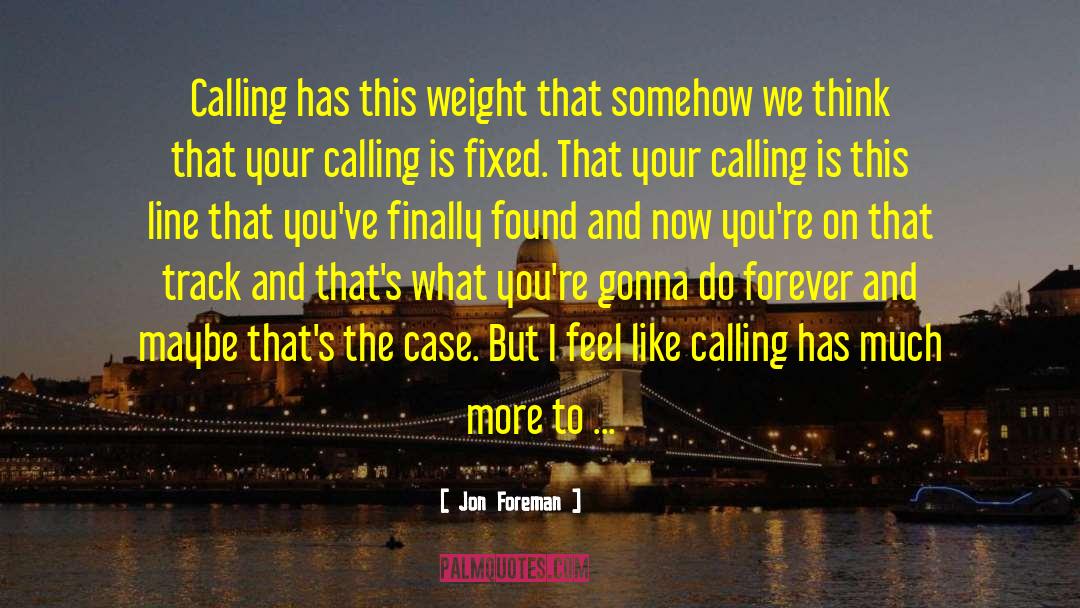 Get In Line quotes by Jon Foreman
