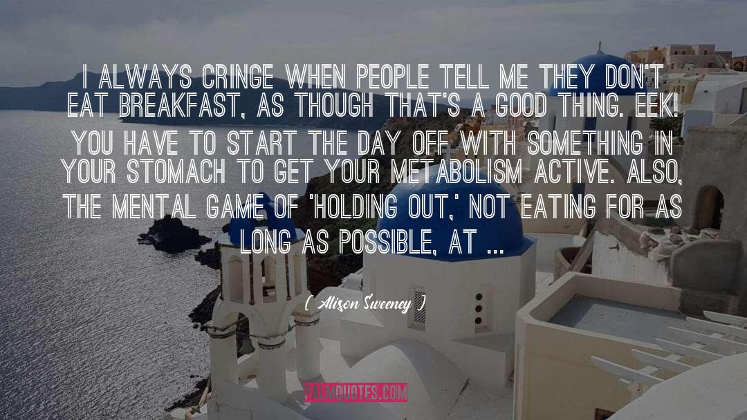 Get In The Game quotes by Alison Sweeney