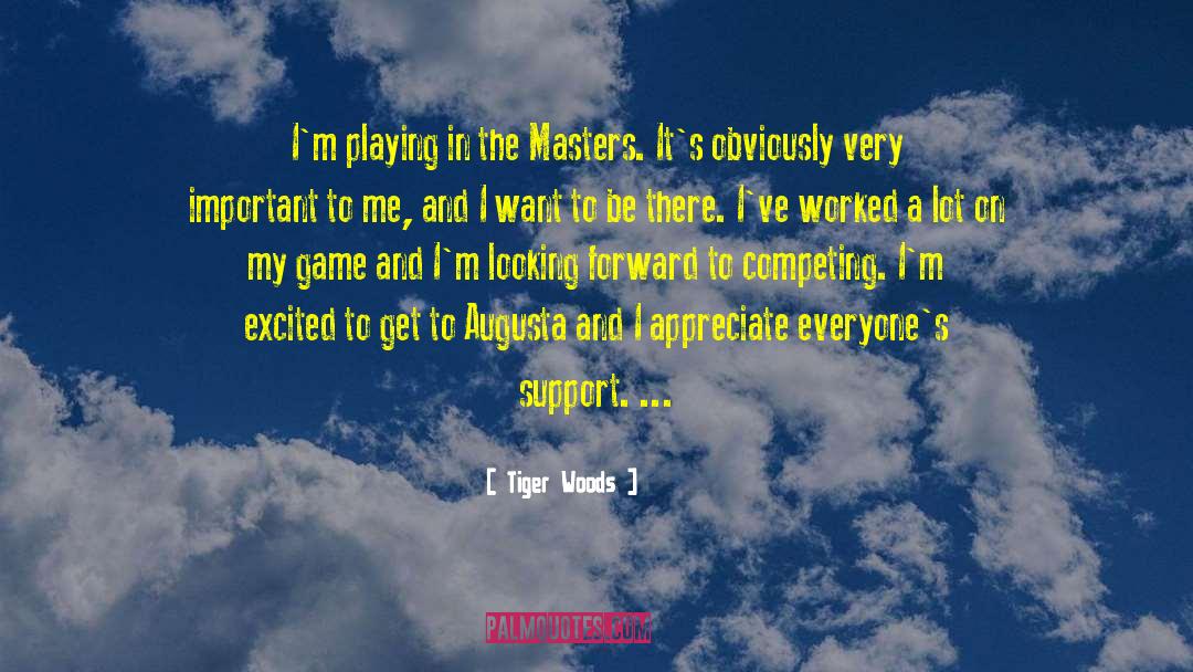 Get In The Game quotes by Tiger Woods