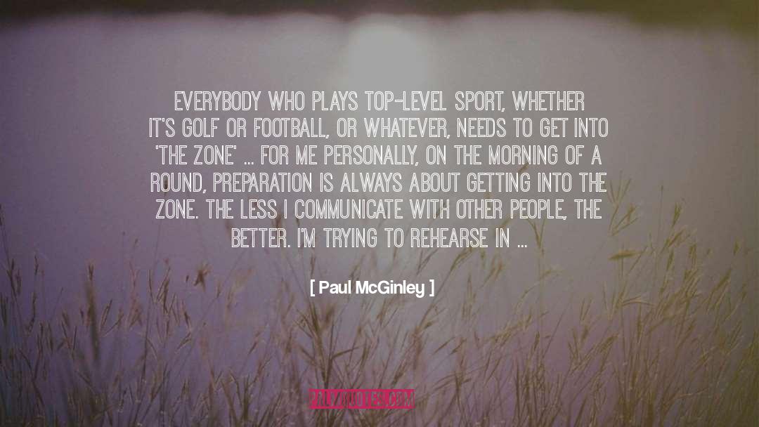 Get In The Game quotes by Paul McGinley