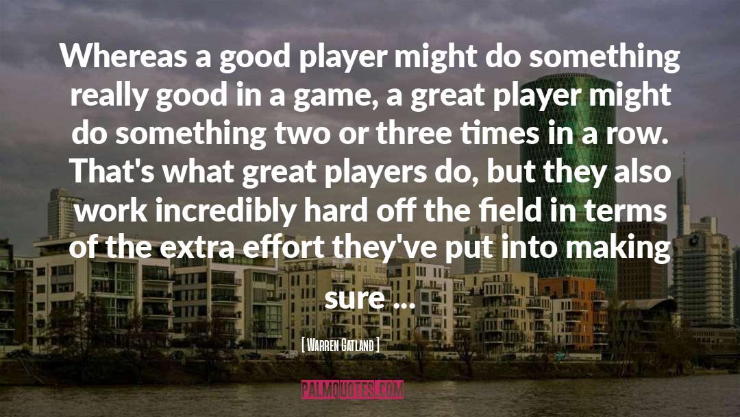 Get In The Game quotes by Warren Gatland