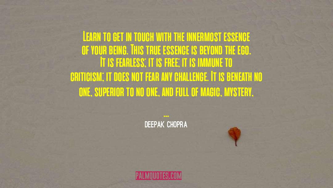 Get In Touch With quotes by Deepak Chopra