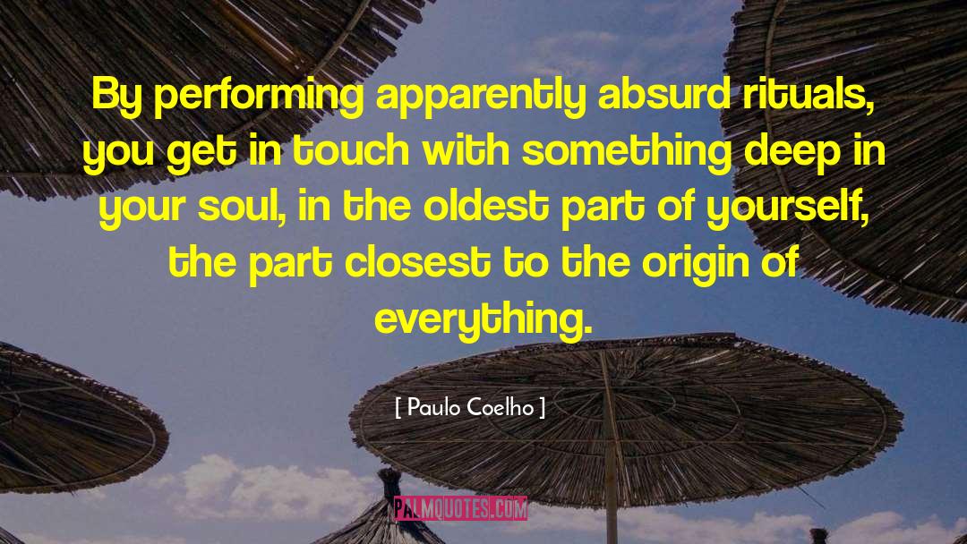 Get In Touch With quotes by Paulo Coelho
