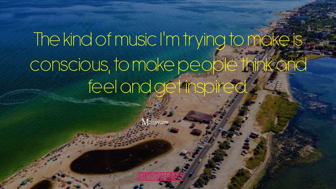 Get Inspired quotes by Matisyahu