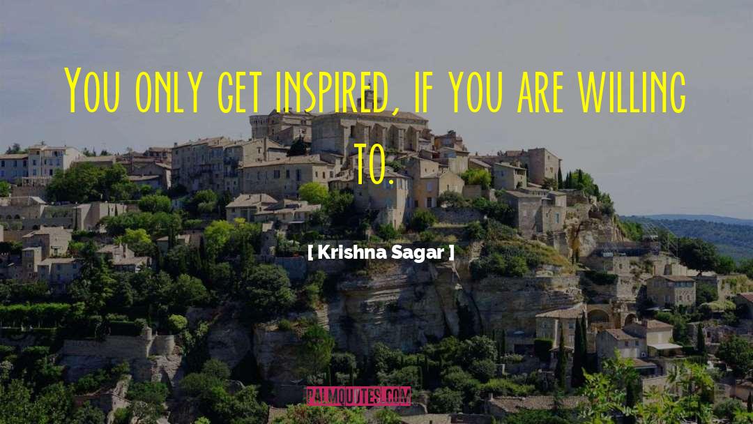 Get Inspired quotes by Krishna Sagar