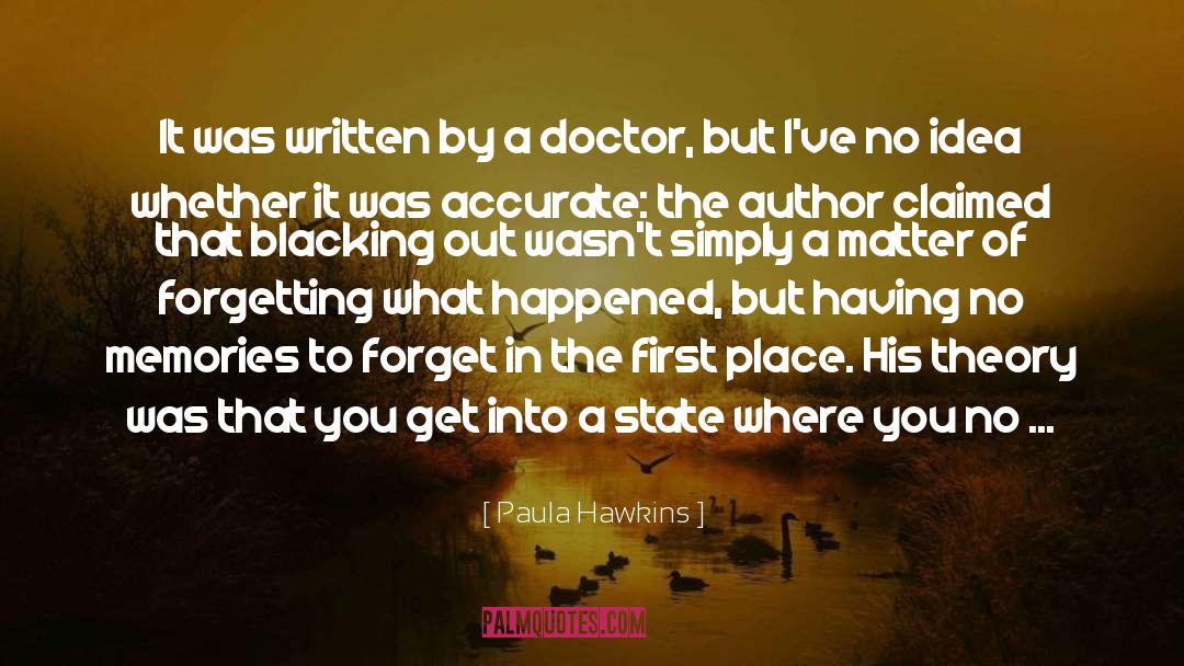 Get Into Action quotes by Paula Hawkins