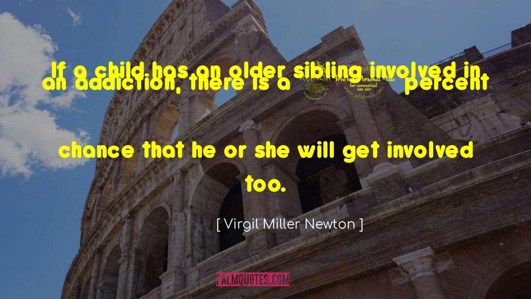 Get Involved quotes by Virgil Miller Newton