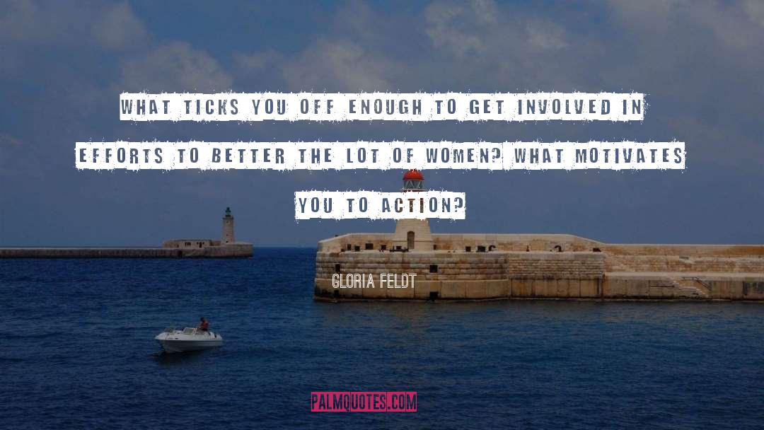 Get Involved quotes by Gloria Feldt