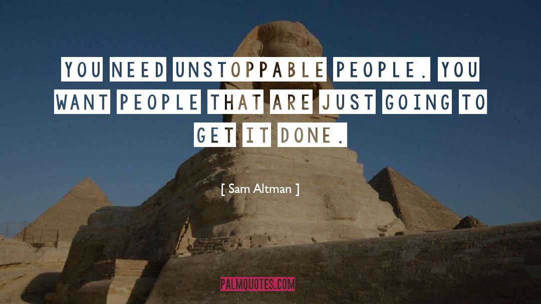 Get It Done quotes by Sam Altman