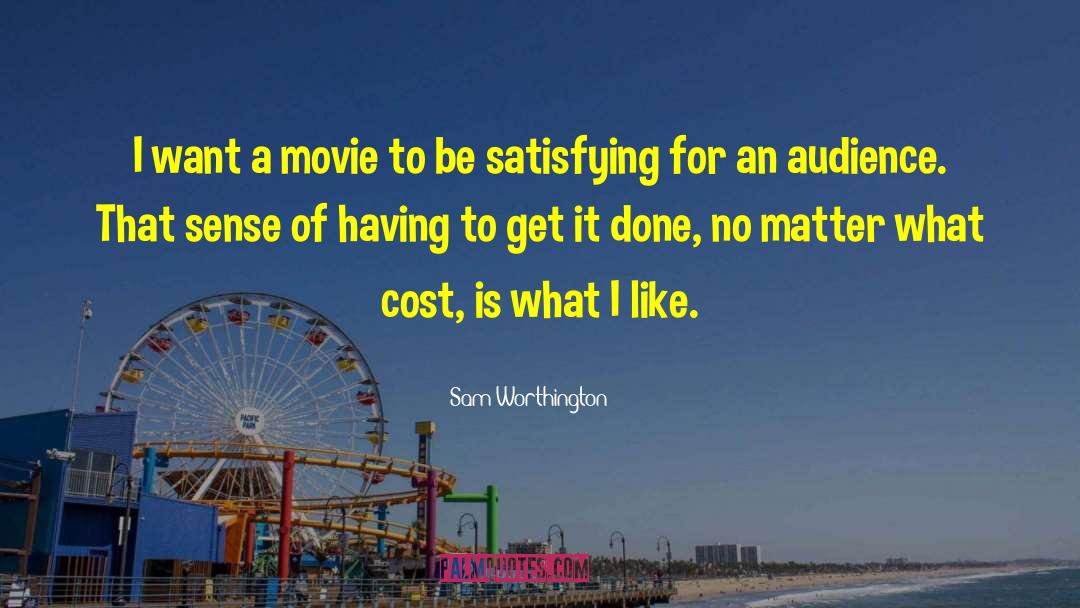 Get It Done quotes by Sam Worthington