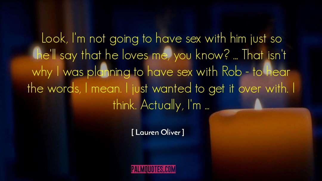 Get It Over With quotes by Lauren Oliver