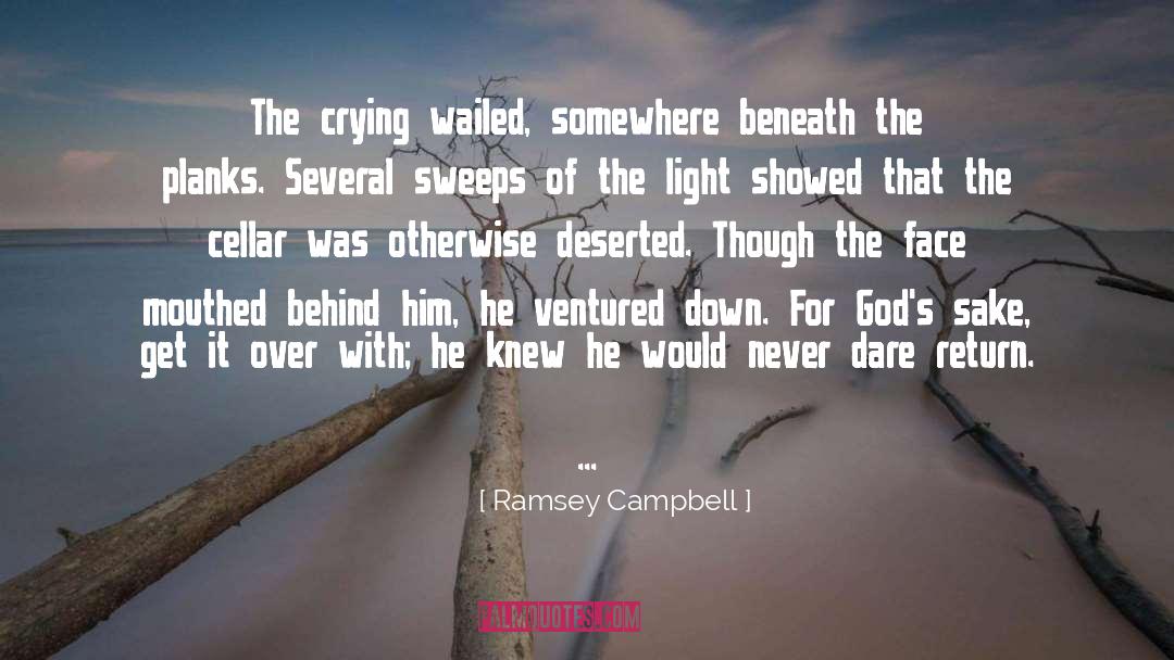 Get It Over With quotes by Ramsey Campbell