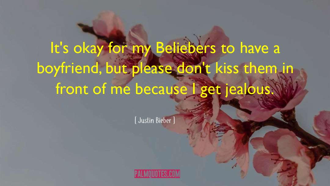 Get Jealous quotes by Justin Bieber