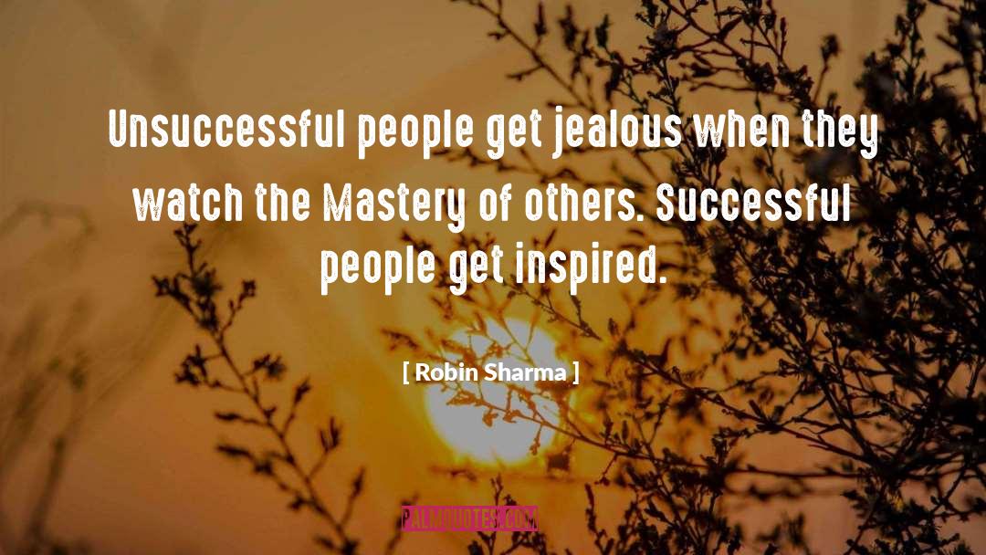 Get Jealous quotes by Robin Sharma