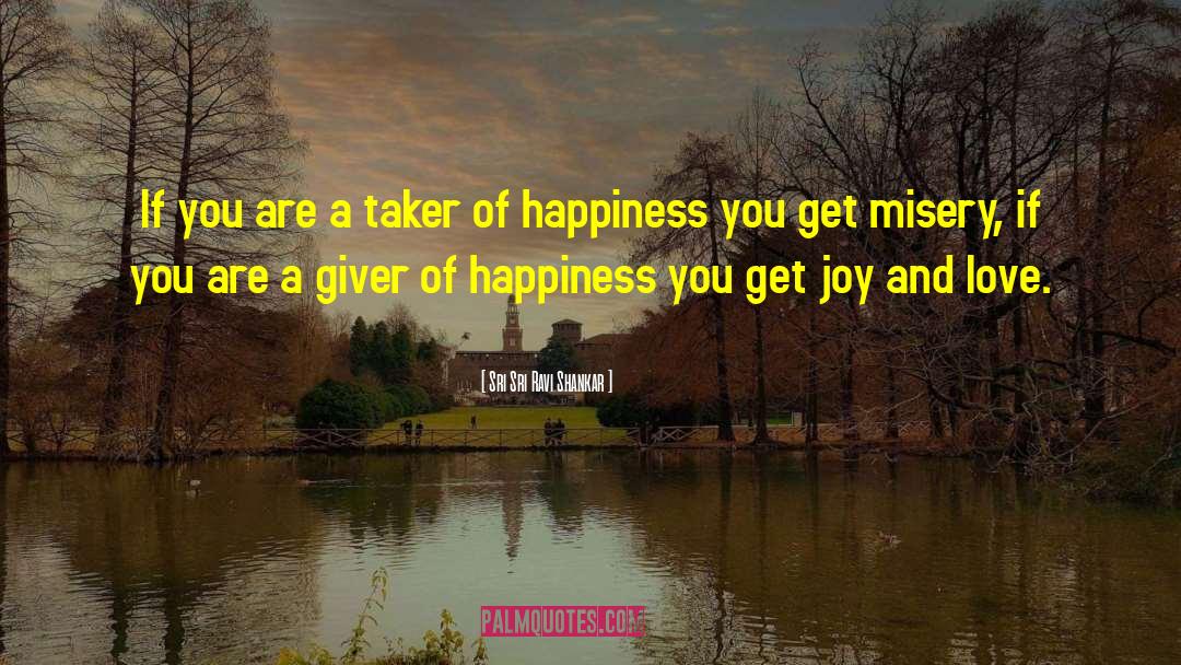 Get Joy quotes by Sri Sri Ravi Shankar