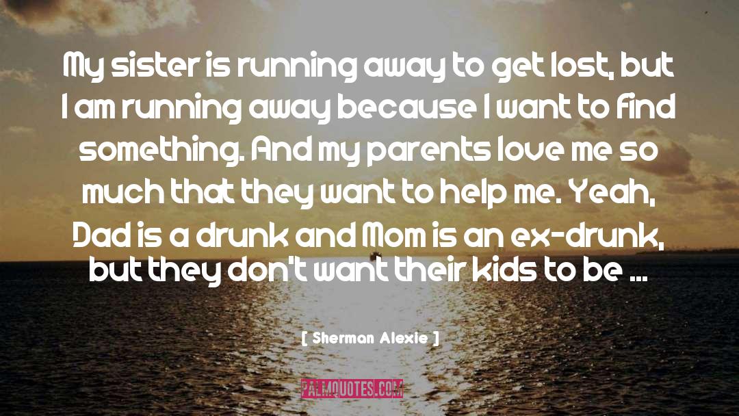 Get Lost quotes by Sherman Alexie