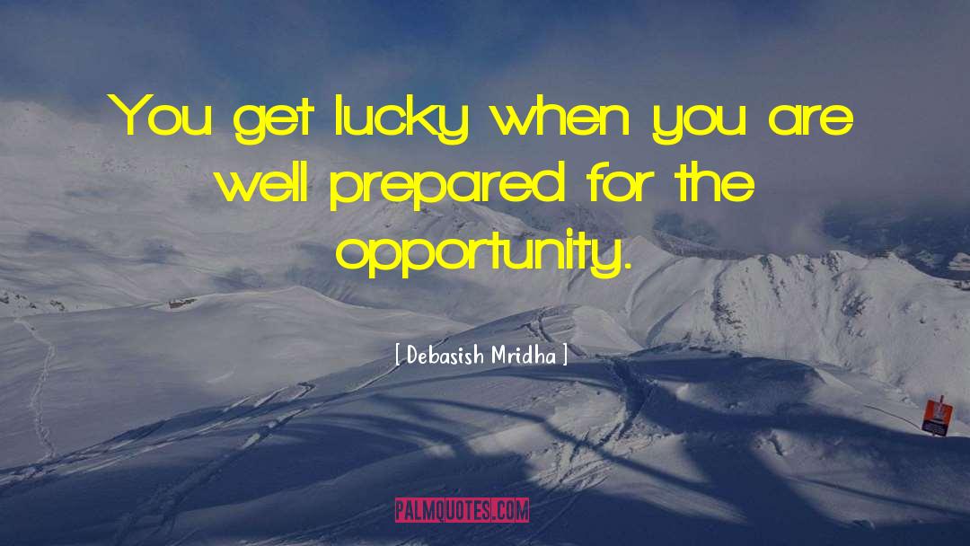 Get Lucky quotes by Debasish Mridha