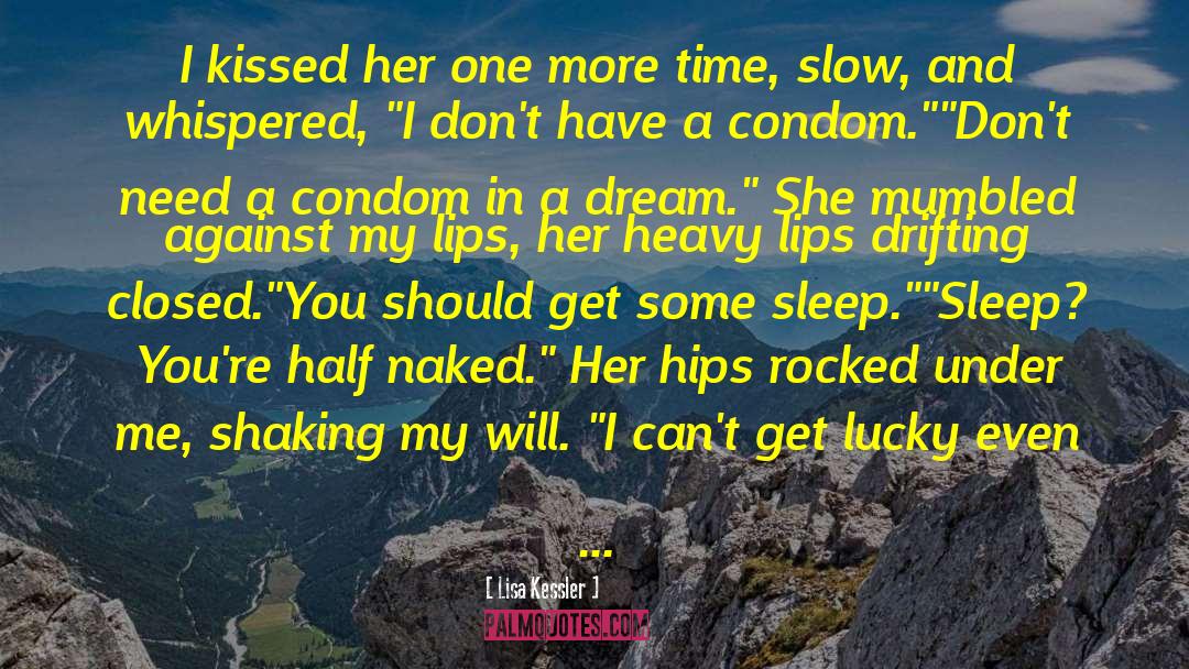 Get Lucky quotes by Lisa Kessler