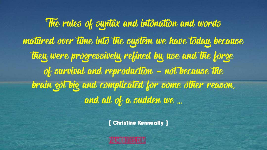 Get Matured quotes by Christine Kenneally
