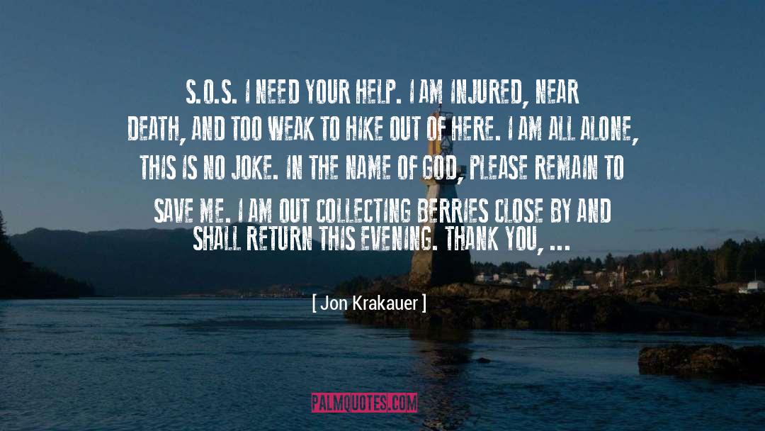 Get Me Out Of Here quotes by Jon Krakauer